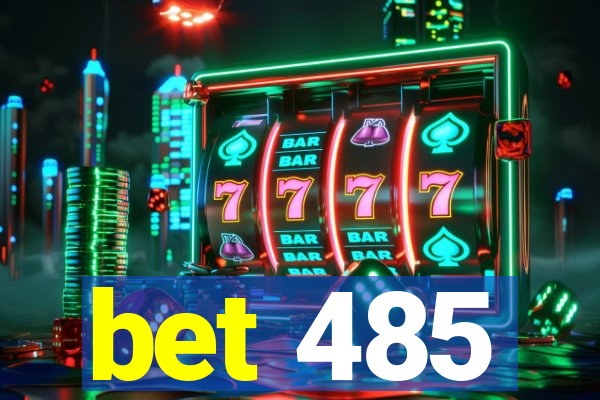 bet 485